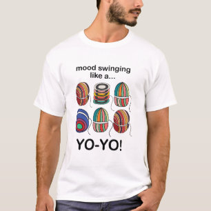Yoyo-Stimmungsschwankungen wie ein Yo-Yo Lustig T-Shirt