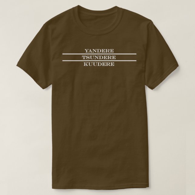 ytsundere kuudere anime T-Shirt (Design vorne)