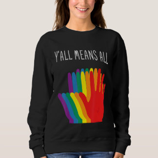 Yu2019all bedeutet, dass alle Rainbow-Hörer-Flag-L Sweatshirt