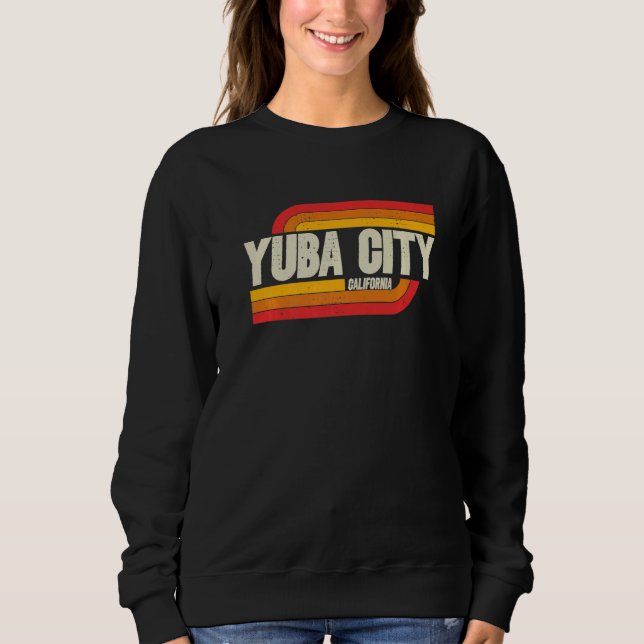 Yuba City California Ca City Vintag Sweatshirt (Vorderseite)
