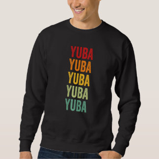 Yuba County California Regenbogen Text Sweatshirt