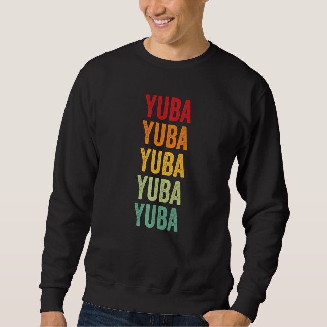 Yuba County California Regenbogen Text Sweatshirt (Vorderseite)