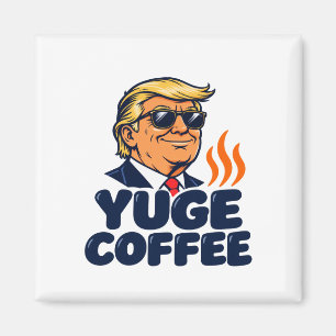 YUGE Coffee Shades Fridge Humor Magnet