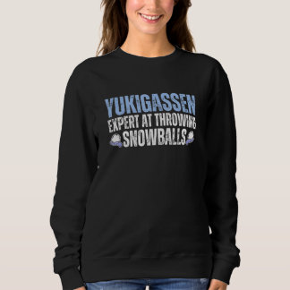 Yukigassen-Experte im Schneeballwerfen Sweatshirt