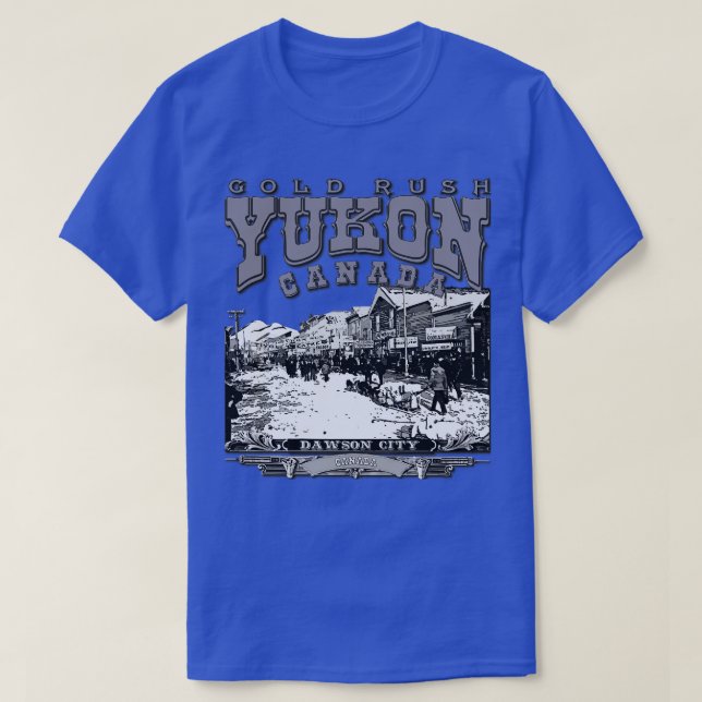 Yukon Dawson City Canada T-Shirt (Design vorne)