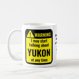 Yukon lustige personalisierte Warnung Kaffeetasse