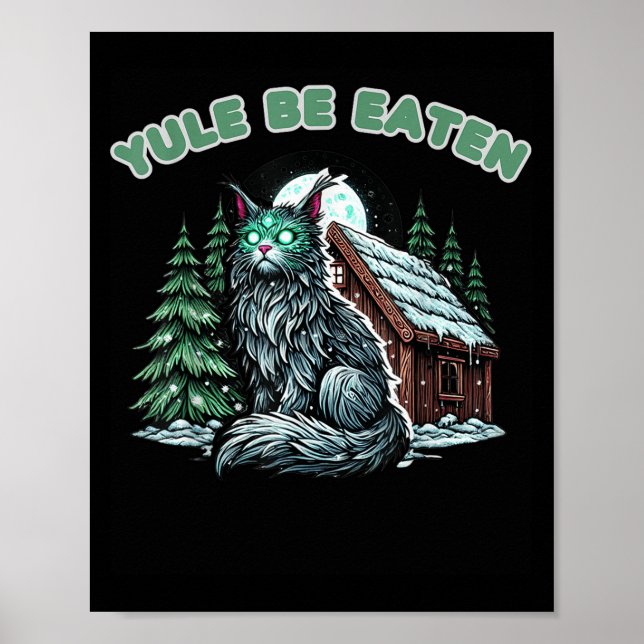 Yule Be Eaten Yule Christmas Cat Jolakotturinn Ice Poster (Vorne)