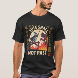 Yule soll nicht P Fantasy Krampus Feiertag Pun Lus T-Shirt