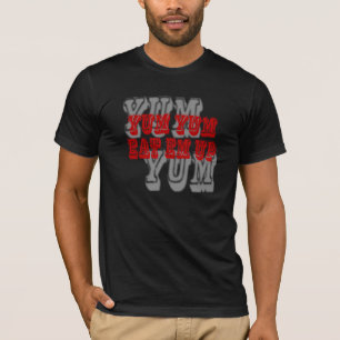 "Yum Yum T - Shirt essen Sie EM oben"