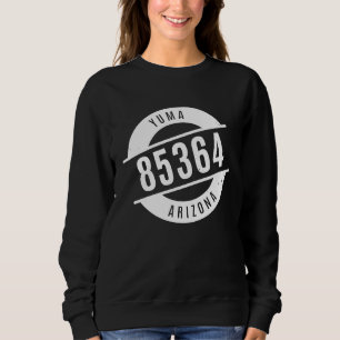 Yuma Arizona 85364 Postleitzahl bedrängt Sweatshirt