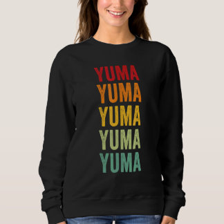 Yuma County Arizona Regenbogen-Text-Design Sweatshirt