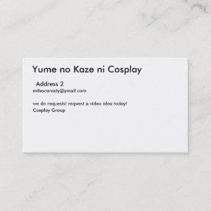 Yume kein Kaze Ni Cosplay, Adresse 2, milescanady… Visitenkarte