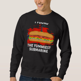 Yummiest U-Boot Hoagie Sub Sandwich Pub Food Sweatshirt