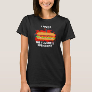 Yummiest U-Boot Hoagie Sub Sandwich Pub Food T-Shirt