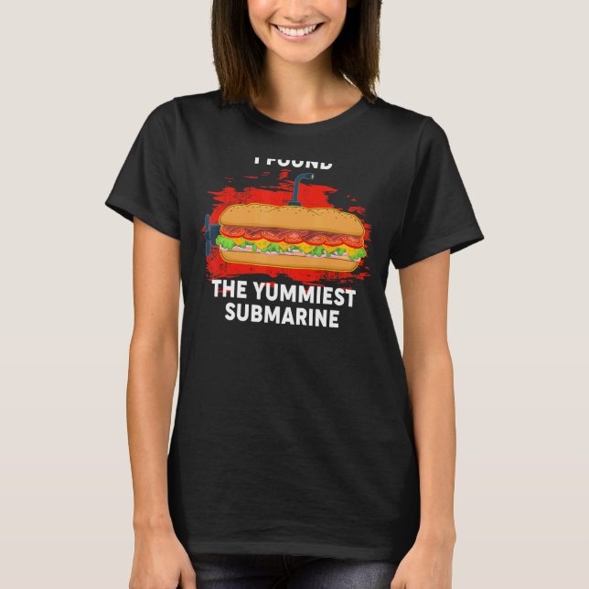 Yummiest U-Boot Hoagie Sub Sandwich Pub Food T-Shirt (Vorderseite)