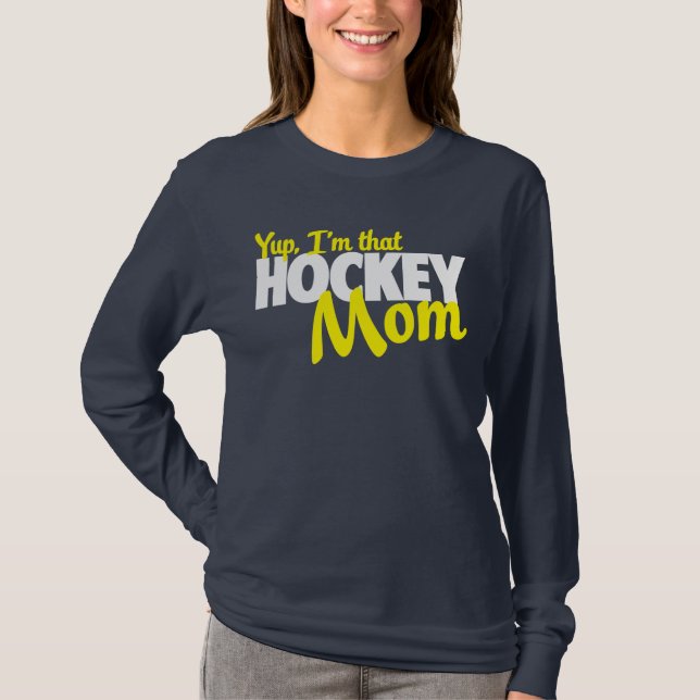 Yup bin ich diese Hockeymamma T-Shirt (Vorderseite)