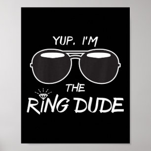 Yup Im Ring Typ - Funny Kids Ring Bearer Poster