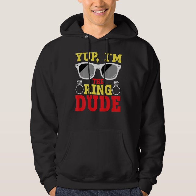 Yup I'm The Ring Dude BACKPRINT Ring Bearer Hoodie (Vorderseite)