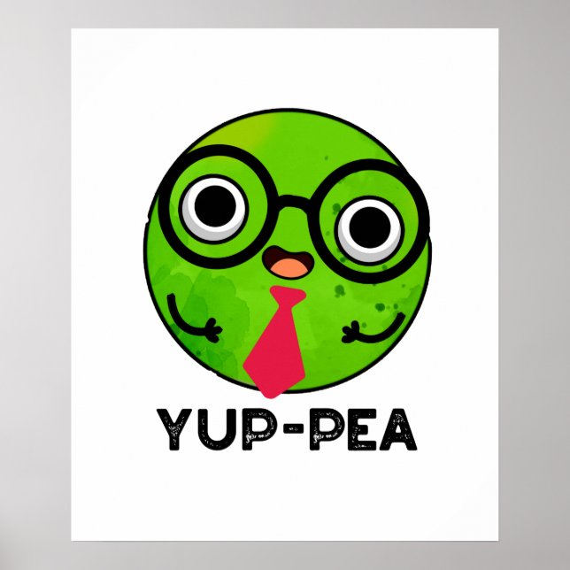 Yup-pea Funny Yuppie Veggie Pea Pun Poster (Vorne)