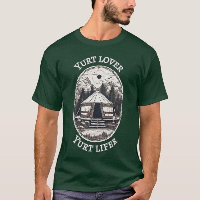 Yurt Lover Yurt Lifer Funny Yurt Tent T-Shirt (Vorderseite)