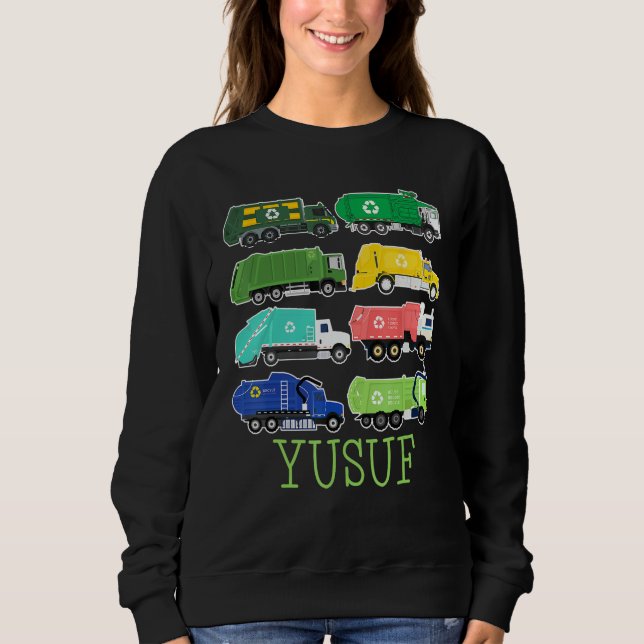 Yusuf Trash Truck For Kids Collector Ecologist Gar Sweatshirt (Vorderseite)