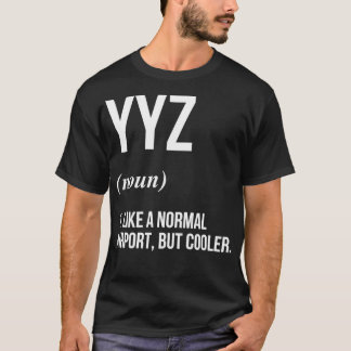 YYZ Airport Definiert T-Shirt