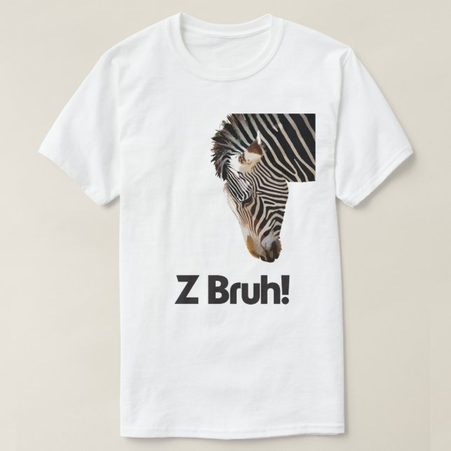 Z Bruh T-Shirt (Design vorne)