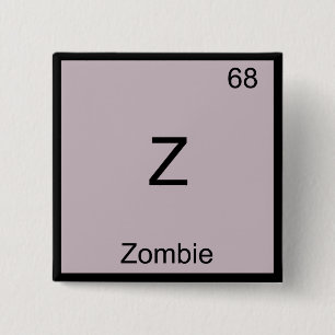 Z - Zombie Funny Chemistry Element Symbol T - Shir Button