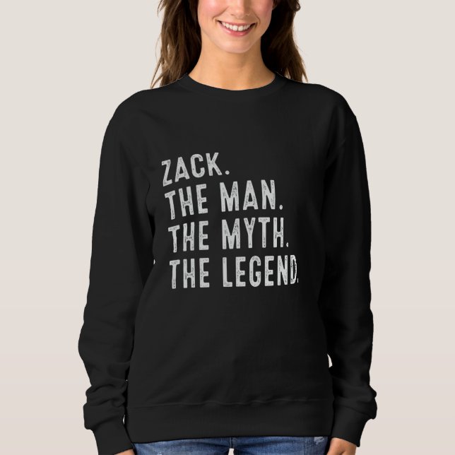 Zack der Mann der Mythos der Legende Shirt lustige (Vorderseite)