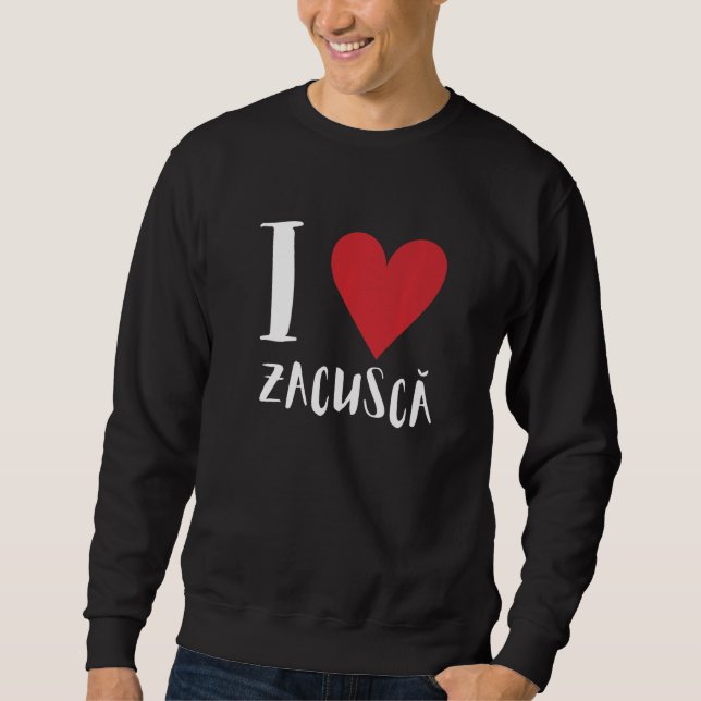 Zacusca Mamaliga Rumänisch Moldauische rumänische  Sweatshirt (Vorderseite)