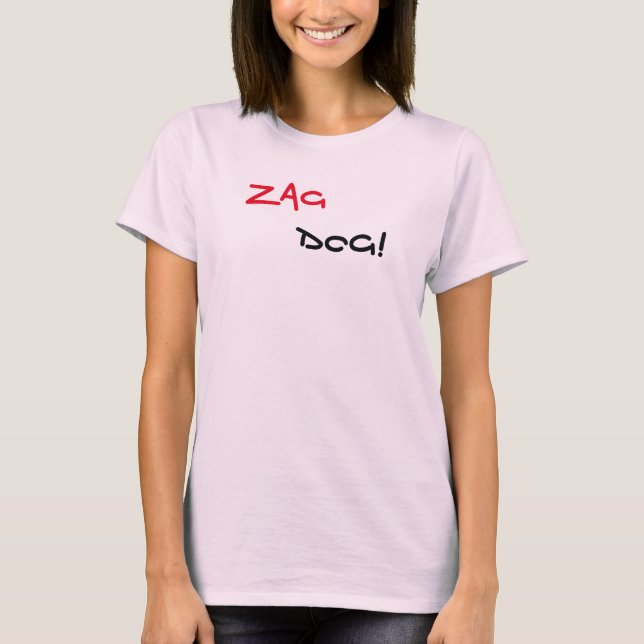 Zag Dog Brand Pink T - Shirt (Vorderseite)