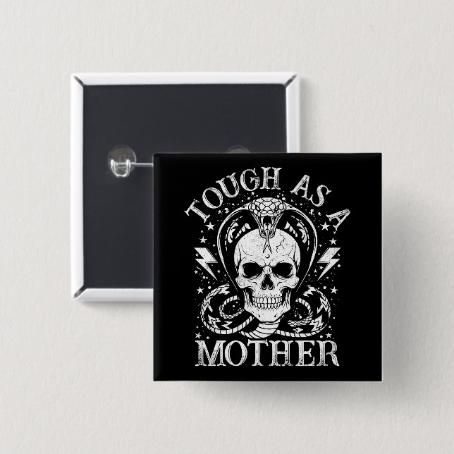Zäh wie eine Mutter Lustige Mutter Muttertum Retro Button (Vorne & Hinten)