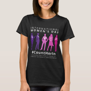 Zähle sie am Internationalen Frauentag T-Shirt