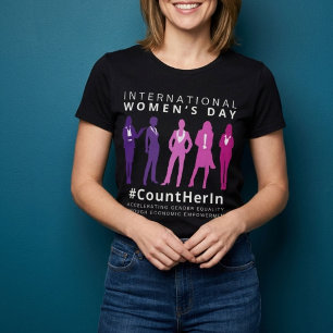 Zähle Sie mit Internationaler Frauentag T-Shirt