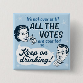 Zählen Sie alle Stimmen | Button | Retro Funny