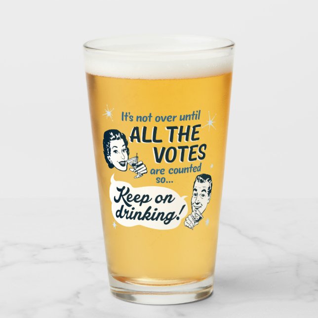 Zählen Sie alle Stimmen | Glas | Retro Funny (Vorne (Gefüllt))
