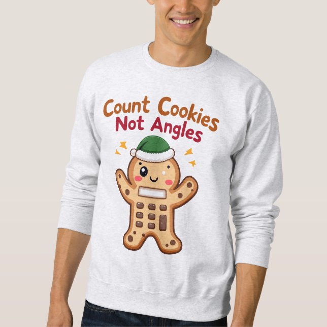 Zählen Sie Cookies nicht Keksweiche Sweatshirt (Vorderseite)