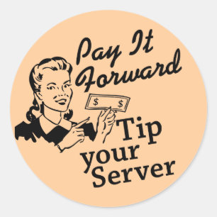 Zahlen Sie es vorwärts, spitzen Sie Ihren Server Runder Aufkleber