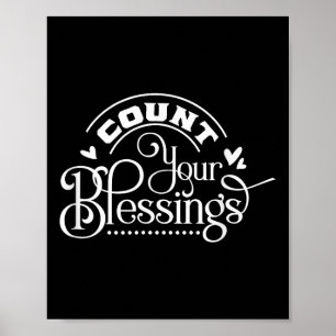 Zählen Sie Ihre Segnungen, inspirierend, Motiviere Poster