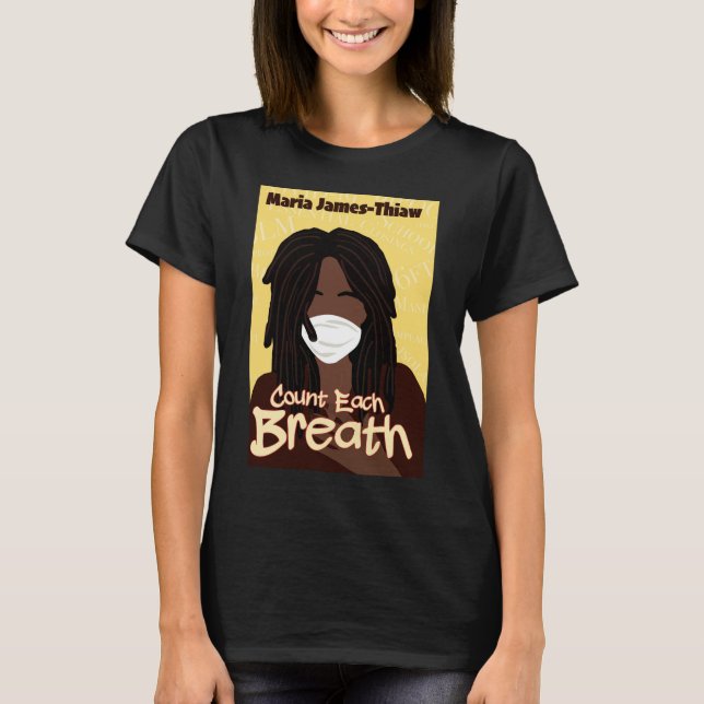 Zählen Sie jeden Atemzug T-Shirt (Vorderseite)