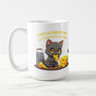 Zahlreiche Schrecken warten, doch ich bleibe treu Kaffeetasse