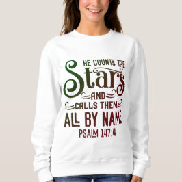 Zählt die Sterne Ps. 147:4 Sweatshirt