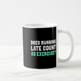 Zählt Late als Trainingsmotivation Gi Kaffeetasse
