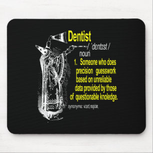Zahnarzt Definition Zahnarzthelferin zahnärztlich Mousepad