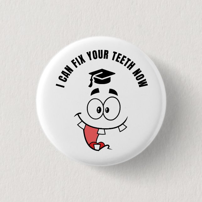 ZAHNARZT LUSTIGER ABSCHLUSS Button (Vorderseite)