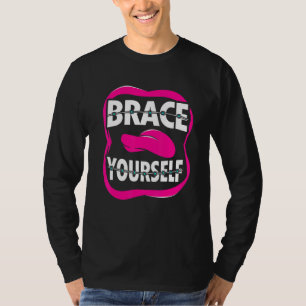 Zahnarzt Orthodontist Brace Sie selbst T-Shirt