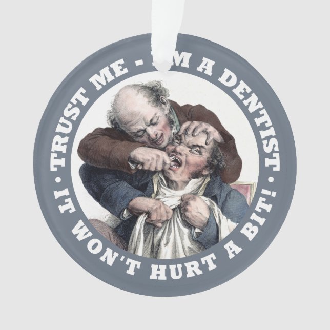 ZAHNARZT-Spaß-Gewohnheitsverzierung Ornament (Vorderseite)