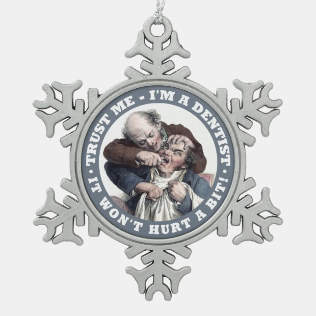 ZAHNARZT-Spaßverzierungen Schneeflocken Zinn-Ornament (Vorderseite)