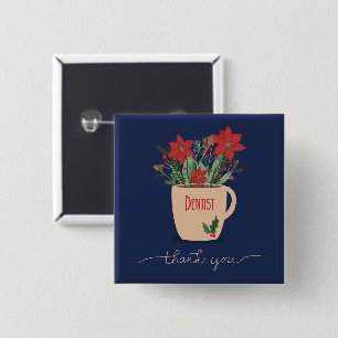 Zahnarzt Vielen Dank an Christmas Poinsettias Button