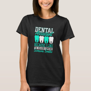 Zahnarzt Zahnarzthelferin Zahnchirurg Zahnheilkund T-Shirt